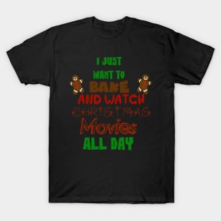 Just want to bake T-Shirt